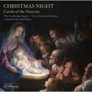 Rutter  The Cambridge Singers  City Of London Sinfonia - Christmas Night